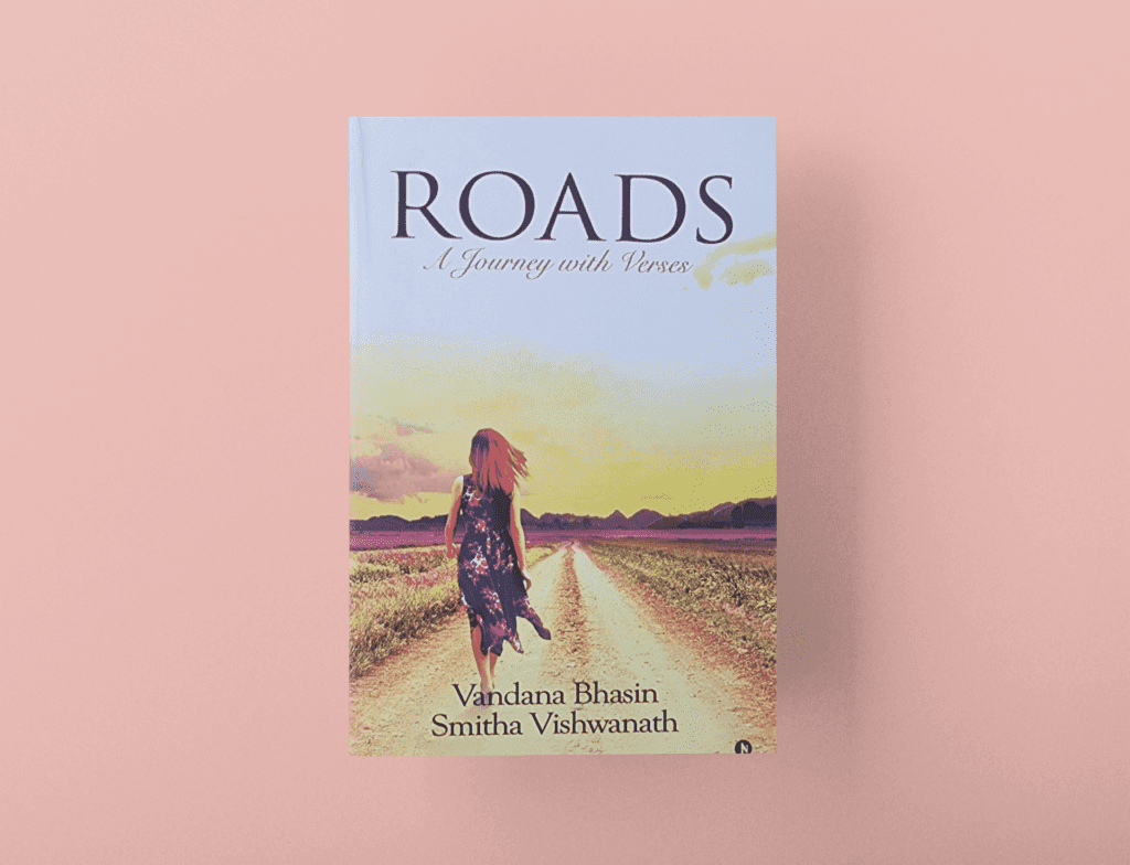Cover of Roads, A Journey with Verses by Vandana Bhasin
